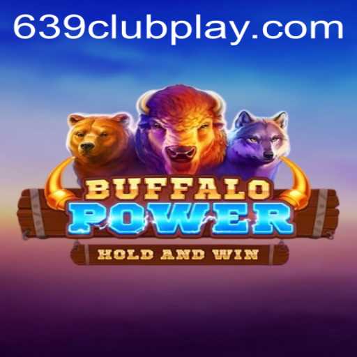 BuffaloPower: A New Era of Gaming with 639Club