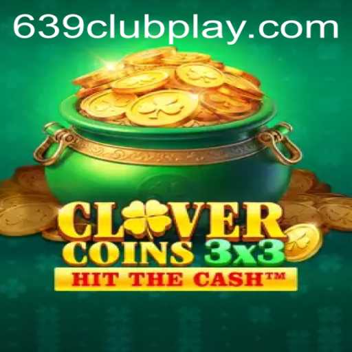 Discovering Clovercoin3x3: The New Craze at 639Club
