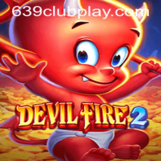 Dive Into the Thrilling World of DevilFire2 - A Game Changer at 639Club