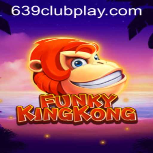 Exploring FunkyKingKong: A Thrilling Adventure with 639Club