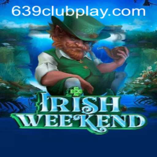 Discover the Thrill of IrishWeekend: A Comprehensive Guide to 639Club's New Game Sensation