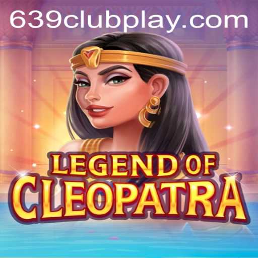 Explore the Enchanting World of LegendOfCleopatra at 639Club