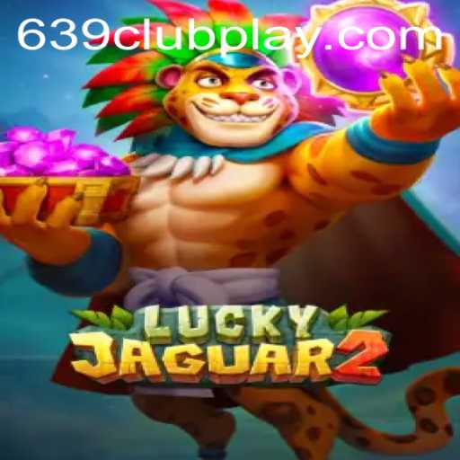 The Exciting World of Luckyjaguar2 and 639Club