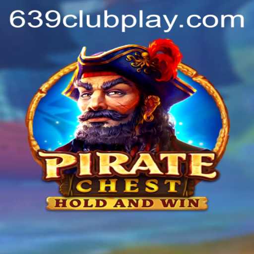 Discover the Thrills of PirateChest: A Modern Adventure with 639Club