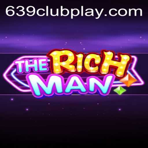 Exploring TheRichMan: A Complete Guide to 639Club's Latest Game Sensation