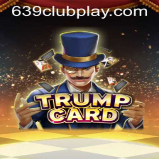 Discover the Intriguing World of TrumpCard and 639Club